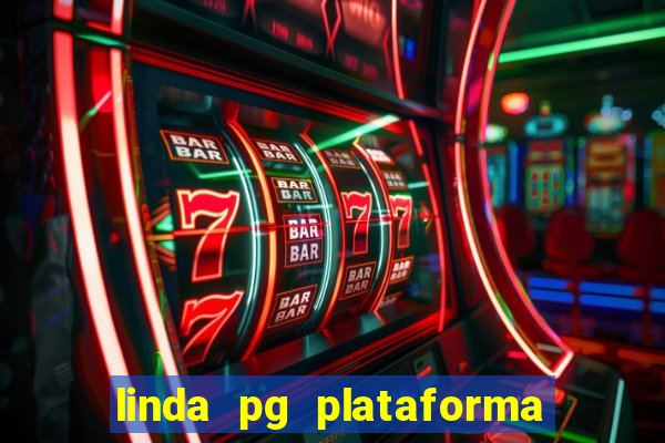 linda pg plataforma de jogos