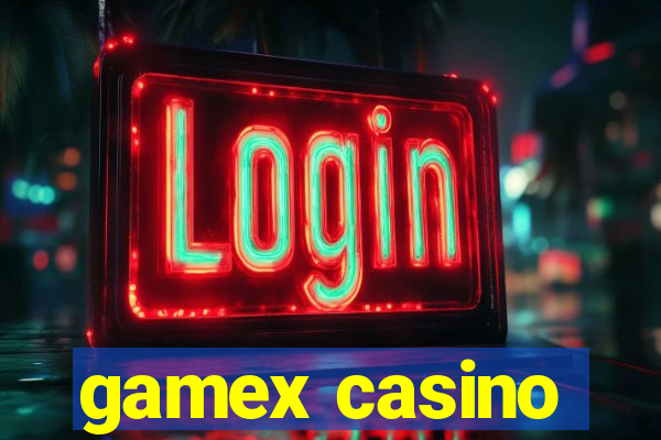 gamex casino