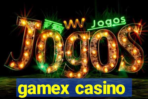 gamex casino