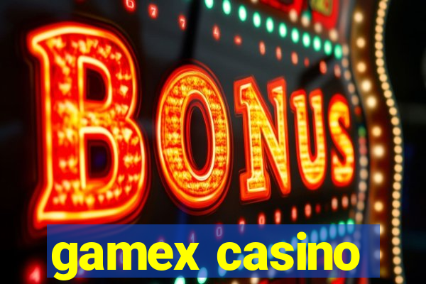 gamex casino