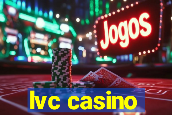 lvc casino