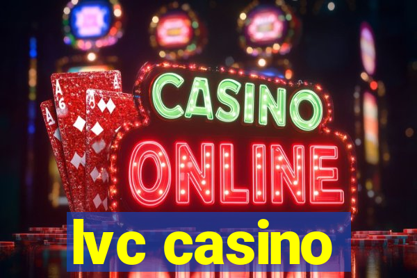 lvc casino