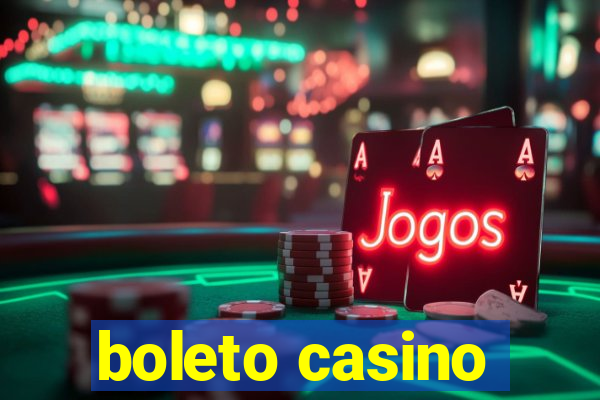 boleto casino