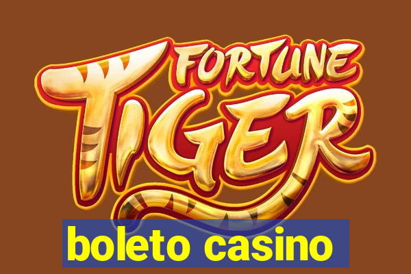 boleto casino