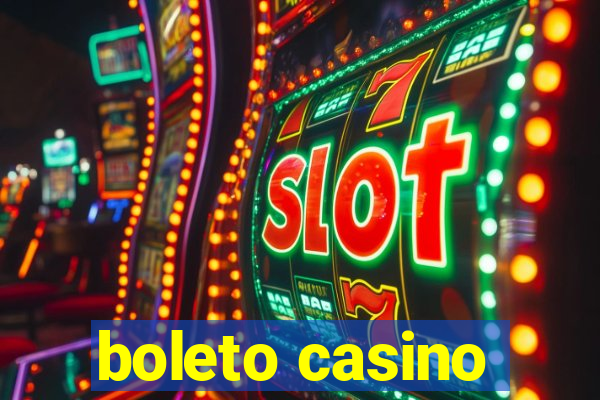 boleto casino