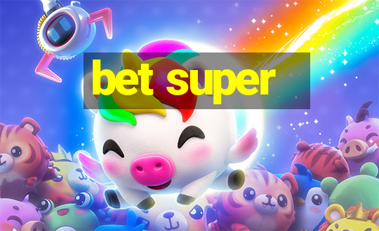 bet super