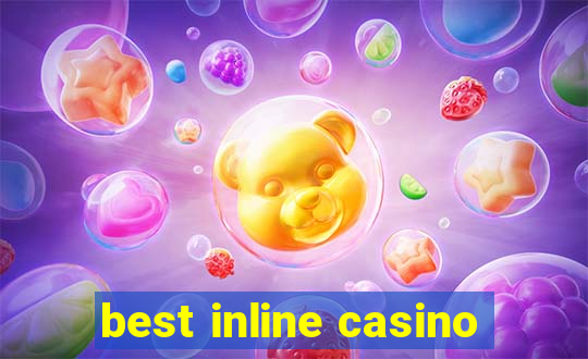 best inline casino