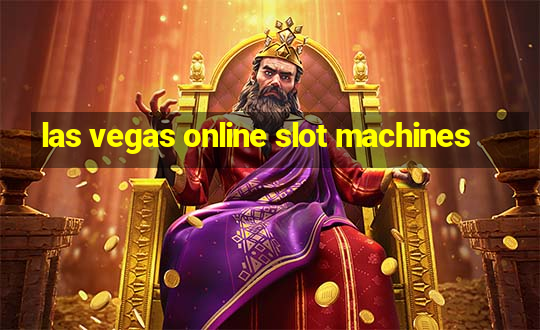 las vegas online slot machines