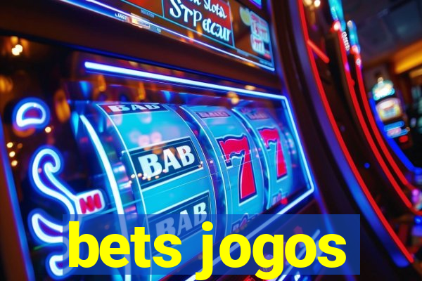 bets jogos