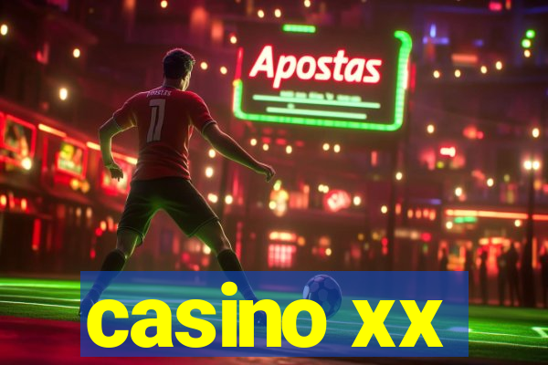 casino xx