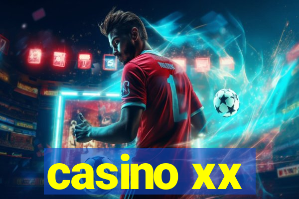 casino xx