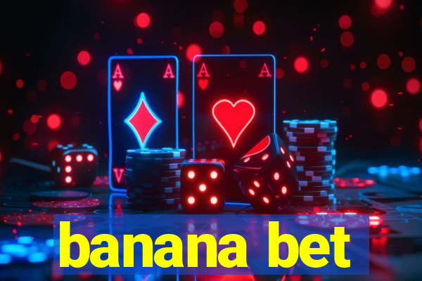 banana bet