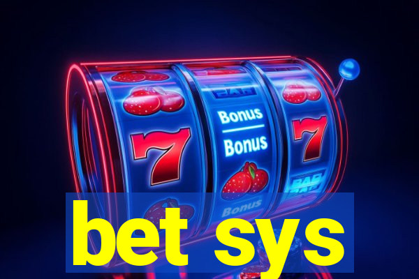 bet sys