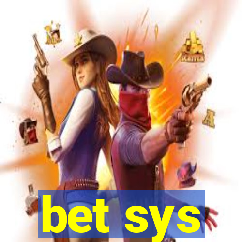 bet sys