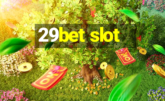 29bet slot