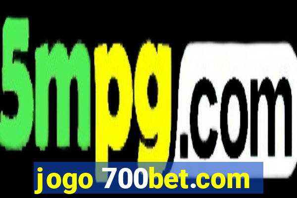 jogo 700bet.com