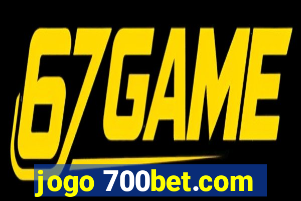 jogo 700bet.com