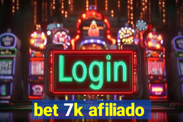 bet 7k afiliado