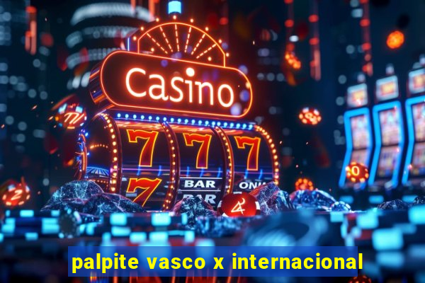 palpite vasco x internacional