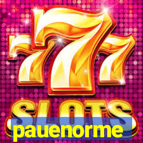 pauenorme