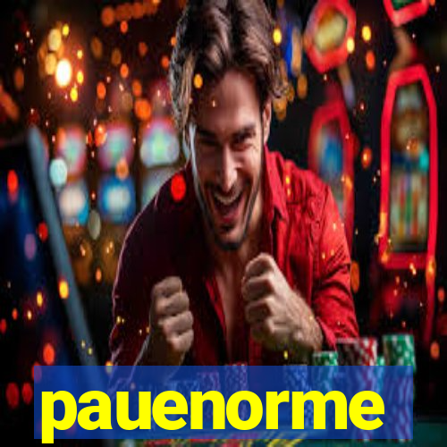 pauenorme