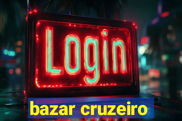 bazar cruzeiro