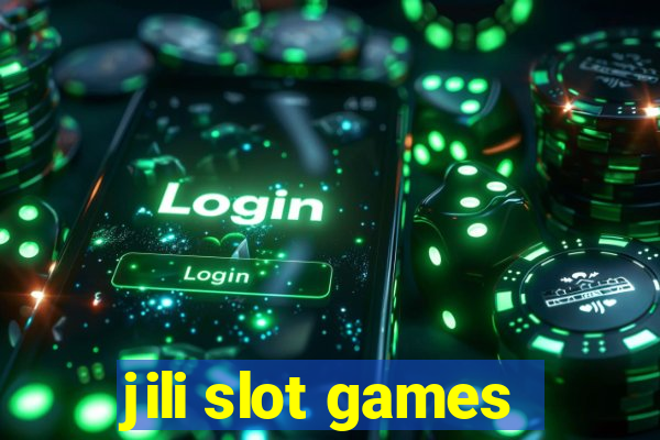 jili slot games