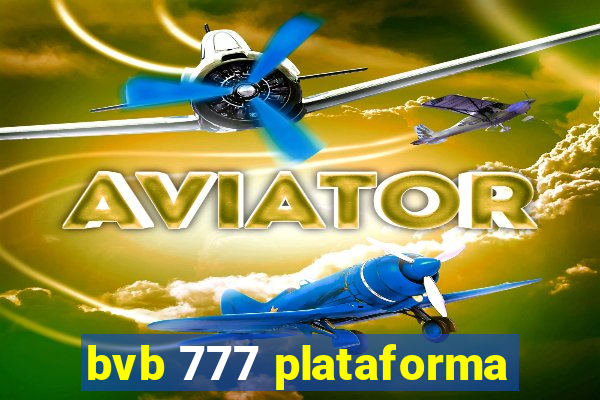 bvb 777 plataforma