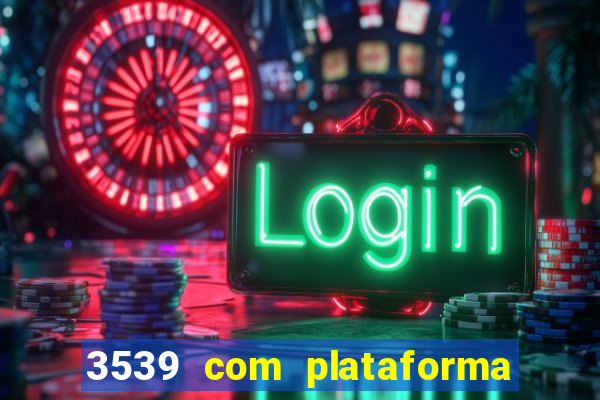 3539 com plataforma de jogos