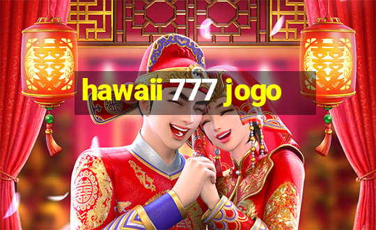 hawaii 777 jogo