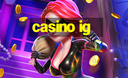 casino ig