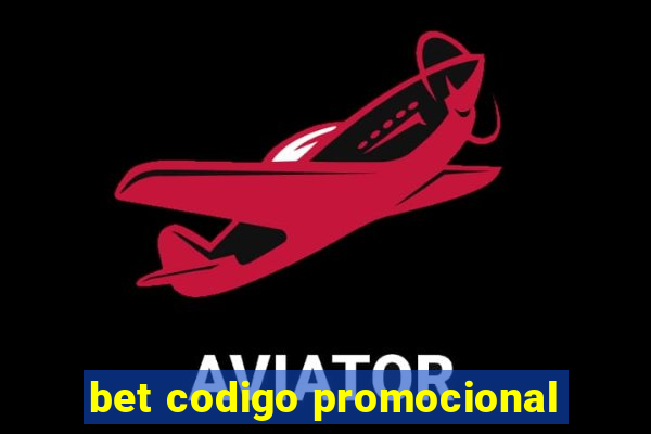 bet codigo promocional