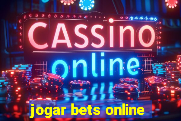 jogar bets online