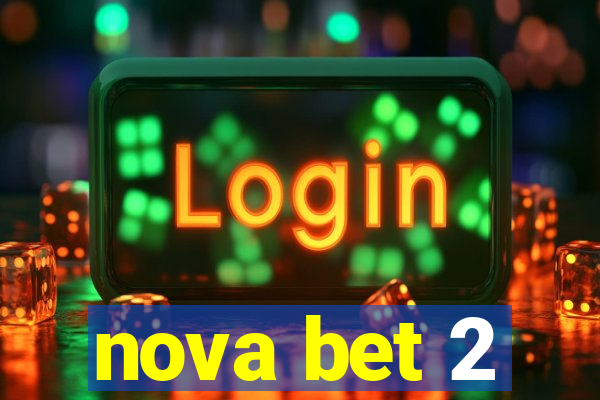 nova bet 2