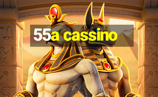 55a cassino