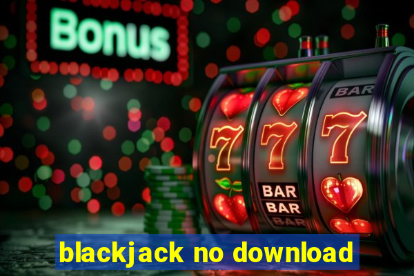 blackjack no download