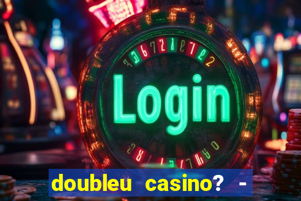 doubleu casino? - vegas slots