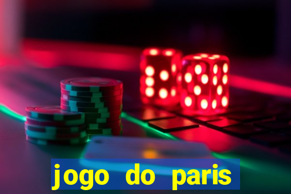 jogo do paris saint germain ao vivo