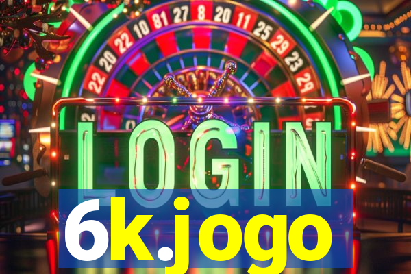 6k.jogo