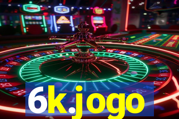 6k.jogo