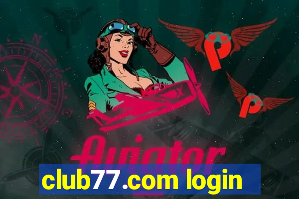 club77.com login