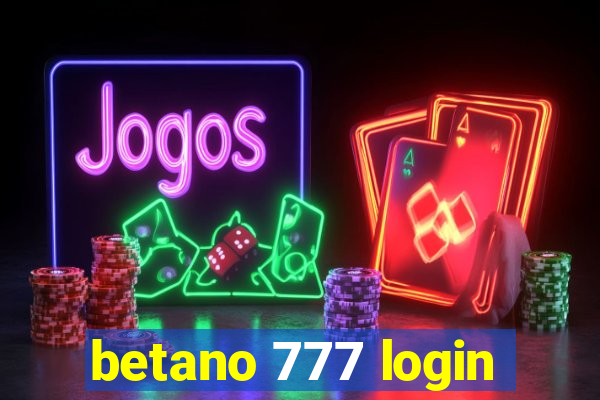 betano 777 login