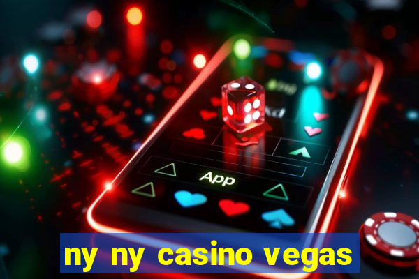 ny ny casino vegas