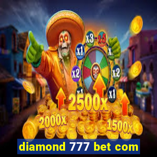 diamond 777 bet com