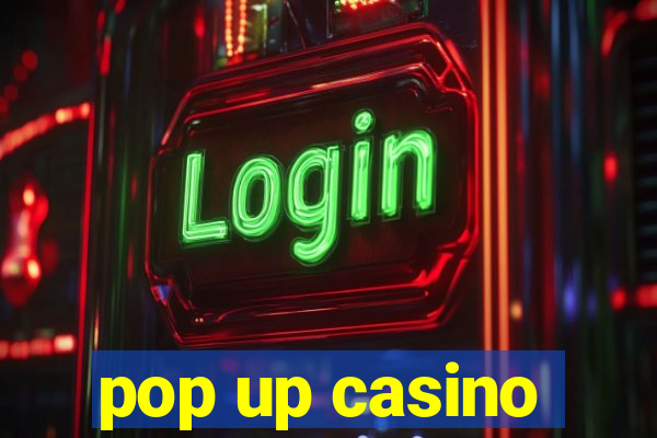 pop up casino