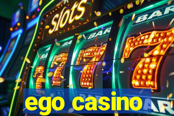 ego casino