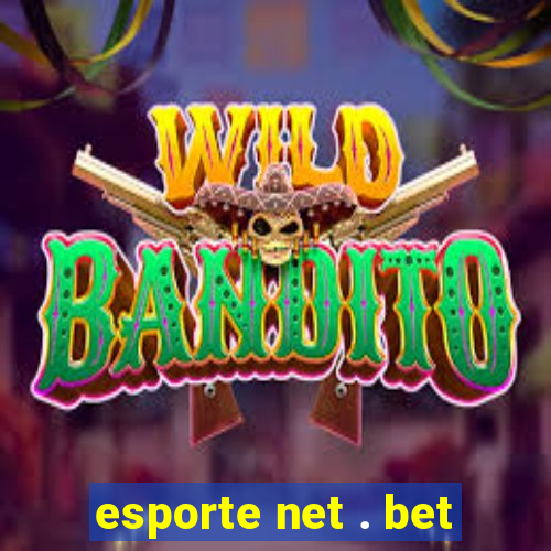 esporte net . bet