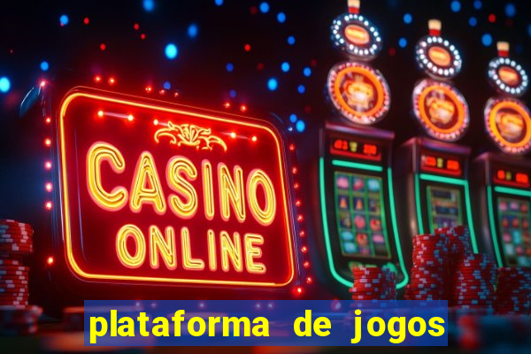 plataforma de jogos de aposta cassino