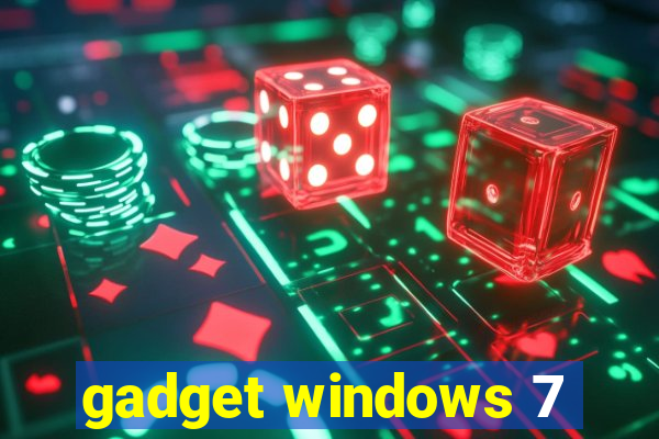 gadget windows 7