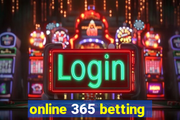 online 365 betting